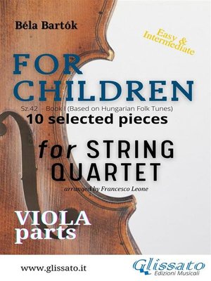 cover image of Viola part of "For Children" by Bartók--string quartet